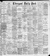 Liverpool Daily Post Thursday 23 November 1893 Page 1