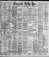 Liverpool Daily Post Tuesday 28 November 1893 Page 1