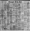 Liverpool Daily Post Thursday 30 November 1893 Page 1