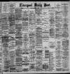 Liverpool Daily Post Friday 15 December 1893 Page 1