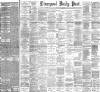Liverpool Daily Post Friday 11 May 1894 Page 1
