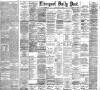 Liverpool Daily Post Friday 18 May 1894 Page 1