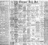 Liverpool Daily Post Monday 21 May 1894 Page 1