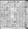 Liverpool Daily Post Thursday 10 January 1895 Page 1