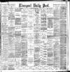 Liverpool Daily Post Tuesday 26 March 1895 Page 1