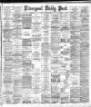Liverpool Daily Post Friday 29 March 1895 Page 1