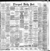 Liverpool Daily Post Tuesday 02 April 1895 Page 1