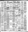 Liverpool Daily Post Wednesday 03 April 1895 Page 1