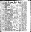 Liverpool Daily Post Saturday 03 August 1895 Page 1