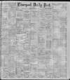 Liverpool Daily Post Tuesday 03 September 1895 Page 1