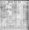 Liverpool Daily Post Thursday 05 September 1895 Page 1