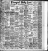 Liverpool Daily Post Friday 13 September 1895 Page 1