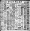 Liverpool Daily Post Saturday 12 October 1895 Page 1