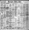 Liverpool Daily Post Monday 14 October 1895 Page 1