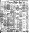 Liverpool Daily Post Wednesday 08 January 1896 Page 1