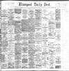 Liverpool Daily Post Saturday 25 January 1896 Page 1