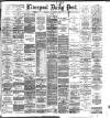 Liverpool Daily Post Wednesday 05 February 1896 Page 1