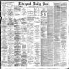 Liverpool Daily Post Tuesday 11 February 1896 Page 1