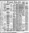 Liverpool Daily Post Friday 14 February 1896 Page 1