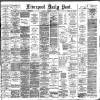 Liverpool Daily Post Saturday 15 February 1896 Page 1