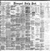 Liverpool Daily Post Saturday 22 February 1896 Page 1