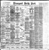 Liverpool Daily Post Wednesday 04 March 1896 Page 1