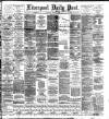 Liverpool Daily Post Thursday 05 March 1896 Page 1