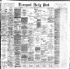 Liverpool Daily Post Monday 09 March 1896 Page 1
