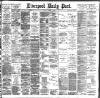 Liverpool Daily Post Thursday 26 March 1896 Page 1