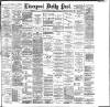 Liverpool Daily Post Tuesday 02 June 1896 Page 1