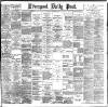 Liverpool Daily Post Monday 22 June 1896 Page 1