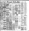 Liverpool Daily Post Wednesday 24 June 1896 Page 1