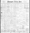 Liverpool Daily Post Saturday 14 August 1897 Page 1