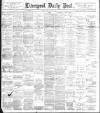 Liverpool Daily Post Wednesday 18 August 1897 Page 1