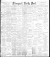 Liverpool Daily Post Saturday 21 August 1897 Page 1