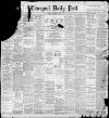 Liverpool Daily Post Monday 17 January 1898 Page 1
