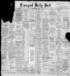 Liverpool Daily Post Tuesday 25 January 1898 Page 1