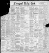 Liverpool Daily Post Wednesday 26 January 1898 Page 1