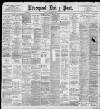 Liverpool Daily Post Friday 25 February 1898 Page 1