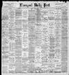 Liverpool Daily Post Friday 18 March 1898 Page 1