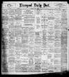Liverpool Daily Post Thursday 07 April 1898 Page 1
