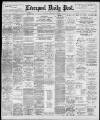 Liverpool Daily Post Saturday 09 April 1898 Page 1