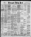 Liverpool Daily Post Monday 11 April 1898 Page 1