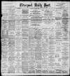 Liverpool Daily Post Saturday 23 April 1898 Page 1