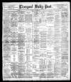 Liverpool Daily Post Tuesday 07 November 1899 Page 1