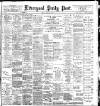 Liverpool Daily Post Friday 02 February 1900 Page 1