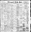 Liverpool Daily Post Saturday 03 February 1900 Page 1
