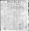 Liverpool Daily Post Monday 19 February 1900 Page 1