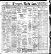 Liverpool Daily Post Monday 12 March 1900 Page 1