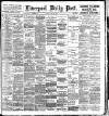 Liverpool Daily Post Monday 25 June 1900 Page 1